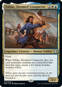 Tobias, Doomed Conqueror, Commander: Dominaria United