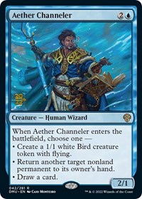 Aether Channeler, Prerelease Cards