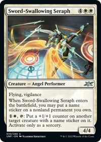 Sword-Swallowing Seraph, Unfinity
