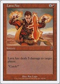 Lava Axe, 7th Edition