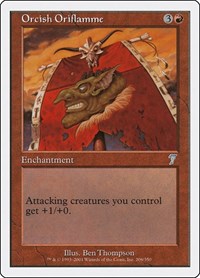 Orcish Oriflamme, 7th Edition