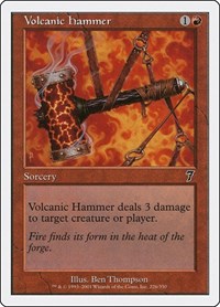 Volcanic Hammer, 7th Edition