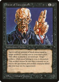 Priest of Yawgmoth, Antiquities