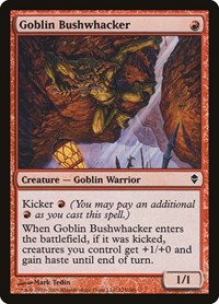 Goblin Bushwhacker, Zendikar