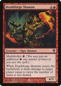 Deathforge Shaman, Worldwake
