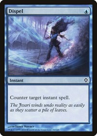 Dispel, Worldwake