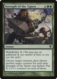 Strength of the Tajuru, Worldwake