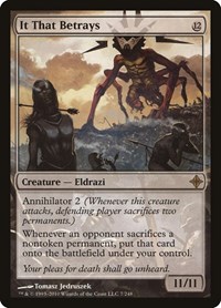 It That Betrays, Rise of the Eldrazi