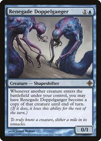 Renegade Doppelganger, Rise of the Eldrazi