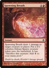 Spawning Breath, Rise of the Eldrazi