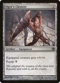 Ogre's Cleaver, Rise of the Eldrazi