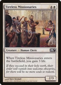 Tireless Missionaries, Magic 2011 (M11)