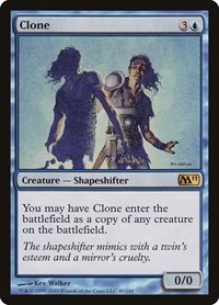 Clone, Magic 2011 (M11)