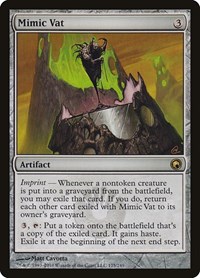 Mimic Vat, Scars of Mirrodin