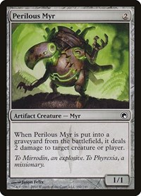 Perilous Myr, Scars of Mirrodin