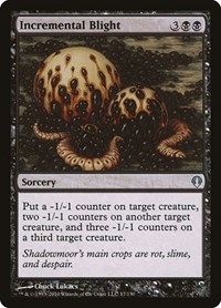 Incremental Blight, Archenemy