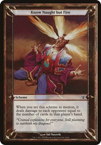 Know Naught but Fire (Archenemy), Oversize Cards