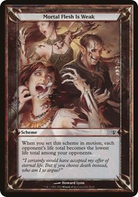 Mortal Flesh Is Weak (Archenemy), Oversize Cards