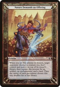 Nature Demands an Offering (Archenemy), Oversize Cards