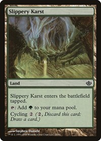 Slippery Karst, Duel Decks: Garruk vs. Liliana