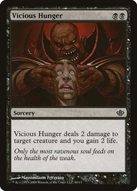Vicious Hunger, Duel Decks: Garruk vs. Liliana