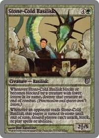 Stone-Cold Basilisk, Unhinged