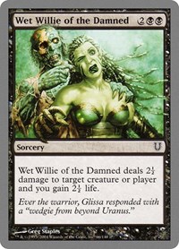Wet Willie of the Damned, Unhinged