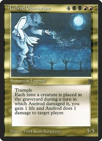 Axelrod Gunnarson, Legends