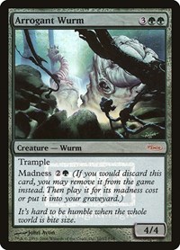 Arrogant Wurm, FNM Promos