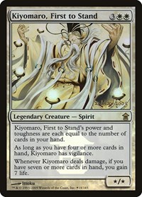 Kiyomaro, First to Stand, Prerelease Cards