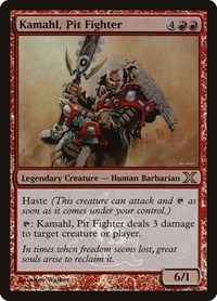Kamahl, Pit Fighter (15th Anniversary), Unique and Miscellaneous Promos