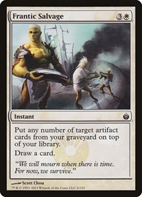 Frantic Salvage, Mirrodin Besieged