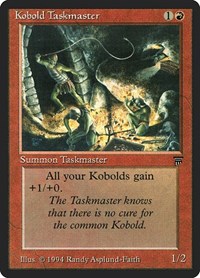Kobold Taskmaster, Legends