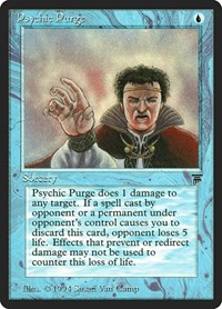 Psychic Purge, Legends