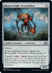 Heavyweight Demolisher, The Brothers' War