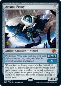 Arcane Proxy, Prerelease Cards