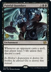 Painful Quandary (BRO), Prerelease Cards