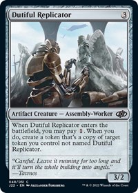Dutiful Replicator, Jumpstart 2022