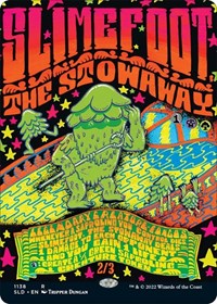 Slimefoot, the Stowaway, Secret Lair Drop Series