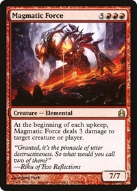 Magmatic Force, Commander