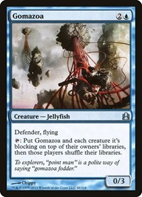 Gomazoa, Commander