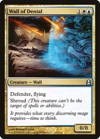 Wall of Denial, Commander
