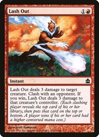 Lash Out, Commander