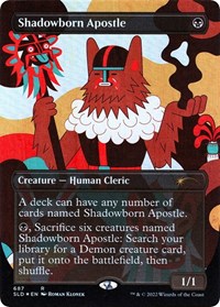Shadowborn Apostle (687), Secret Lair Drop Series