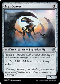 Myr Convert, Phyrexia: All Will Be One