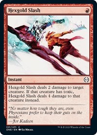 Hexgold Slash, Phyrexia: All Will Be One