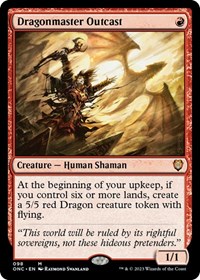 Dragonmaster Outcast, Commander: Phyrexia: All Will Be One
