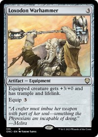 Loxodon Warhammer, Commander: Phyrexia: All Will Be One