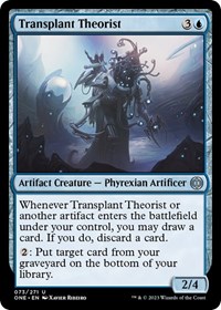 Transplant Theorist, Phyrexia: All Will Be One
