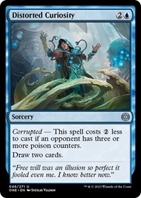 Distorted Curiosity, Phyrexia: All Will Be One